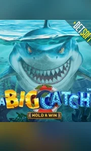A Big Catch - Hold & Win